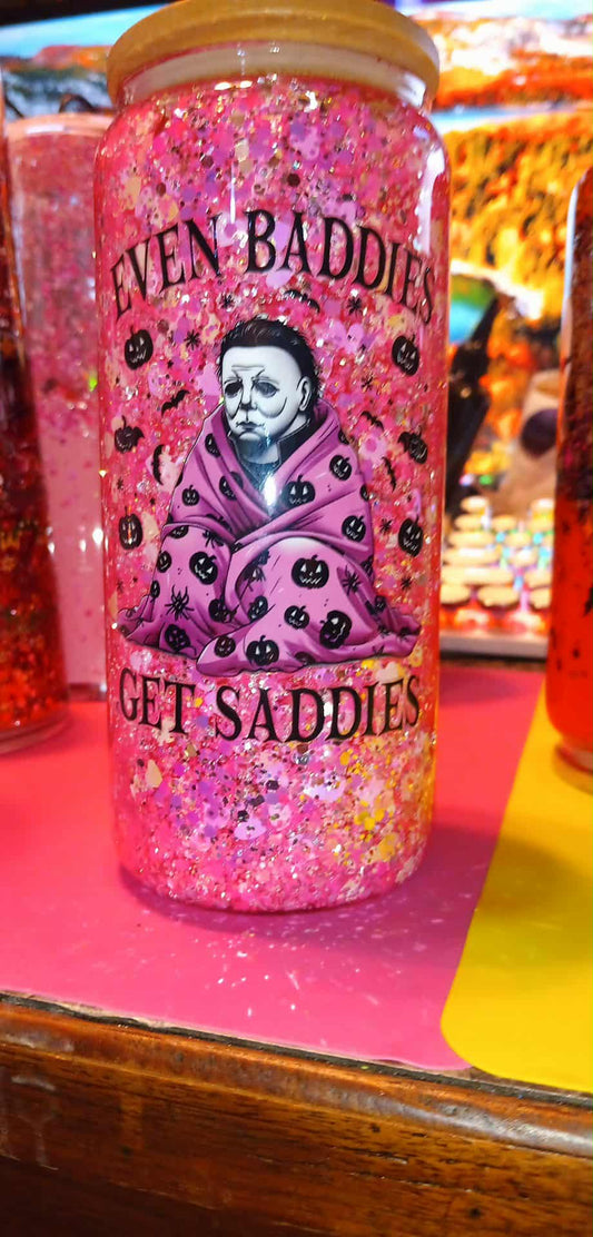 Premade 20oz glitter even baddies get Saddies